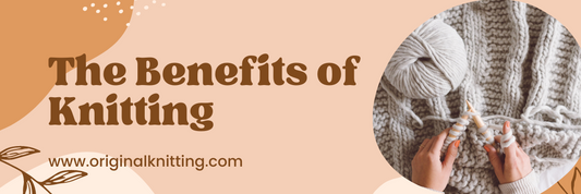 The Benefits of Knitting